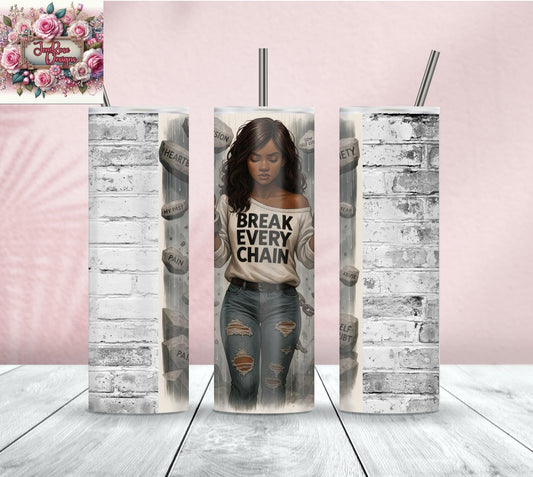 Break Every Chain 20 Tumbler and Laminated Diamond Painting Release Papers